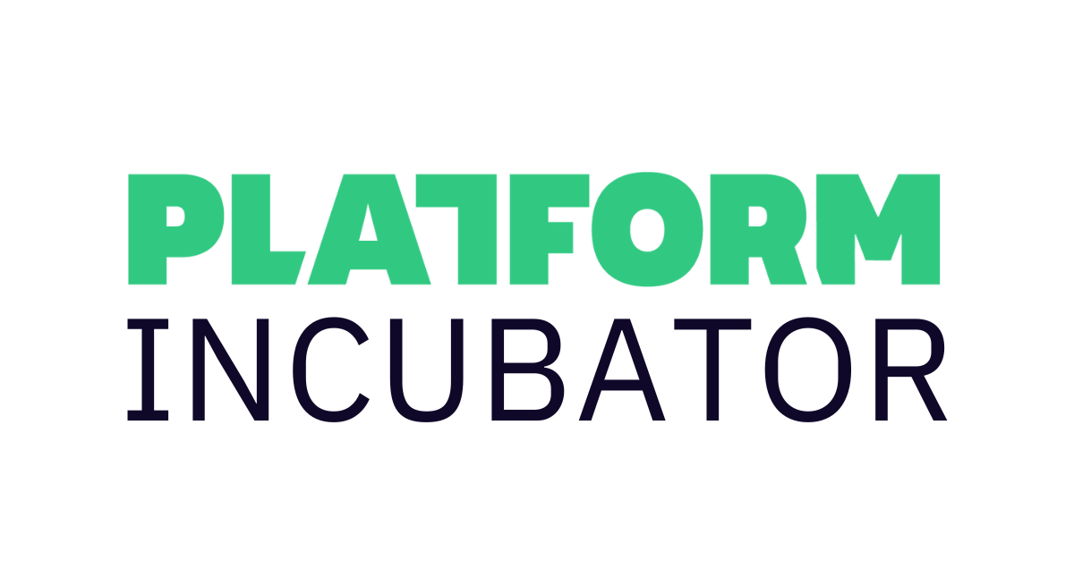 Platform Incubator